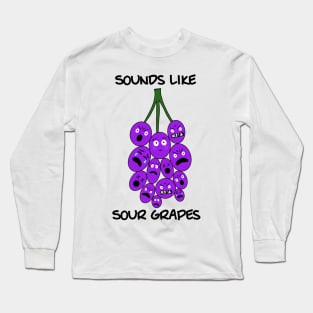 Sounds Like Sour Grapes (Emoji Face) Long Sleeve T-Shirt